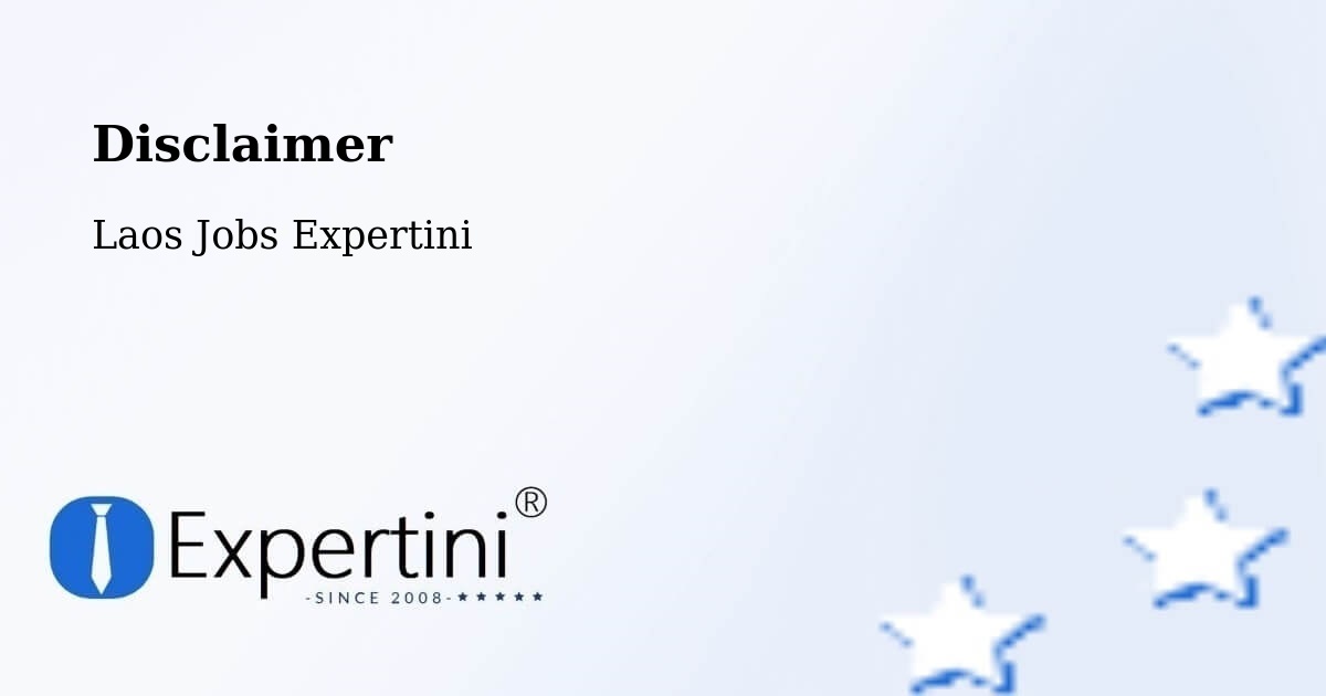 Disclaimer – Muang Vapi - Laos Jobs Expertini