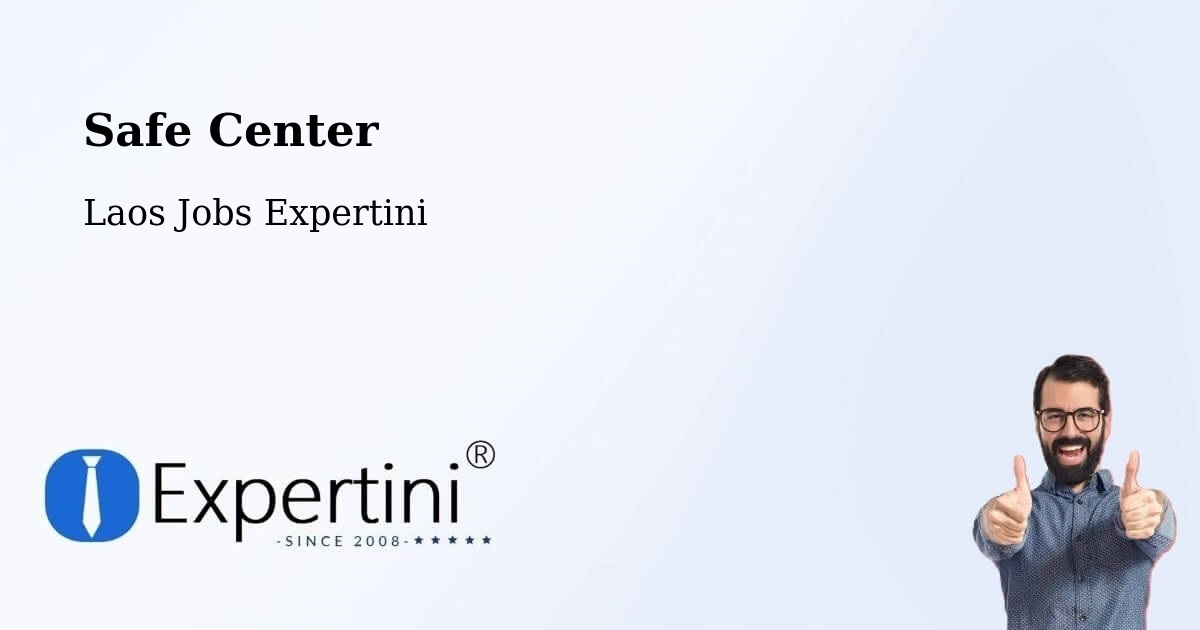 Safety Center – Muang Vapi - Laos Jobs Expertini