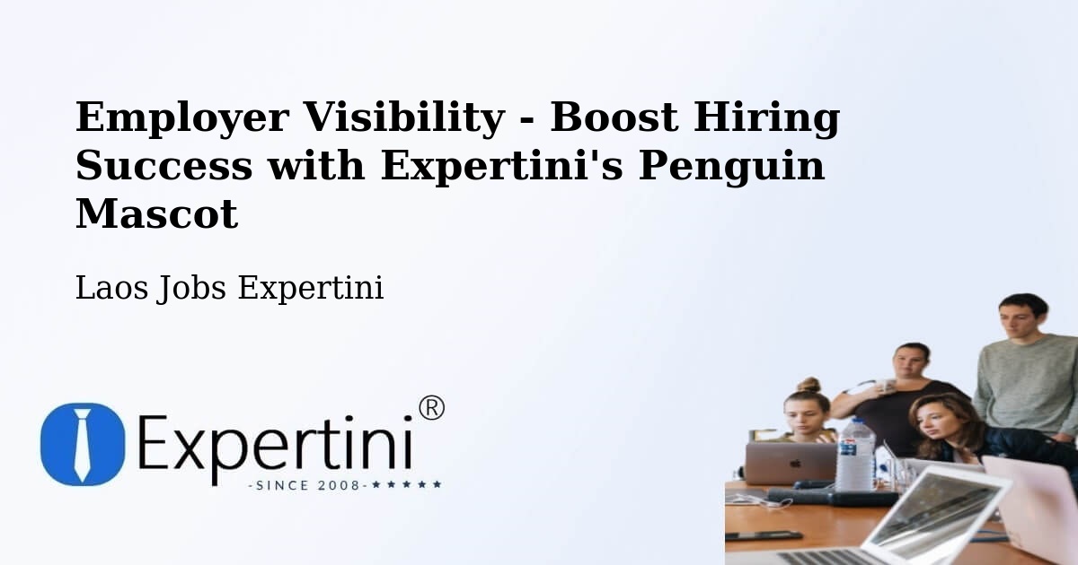 CV and Resume Visibility Optimization – Muang Vapi - Laos Jobs Expertini